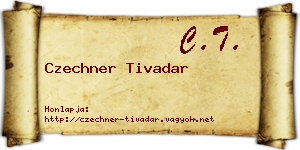 Czechner Tivadar névjegykártya